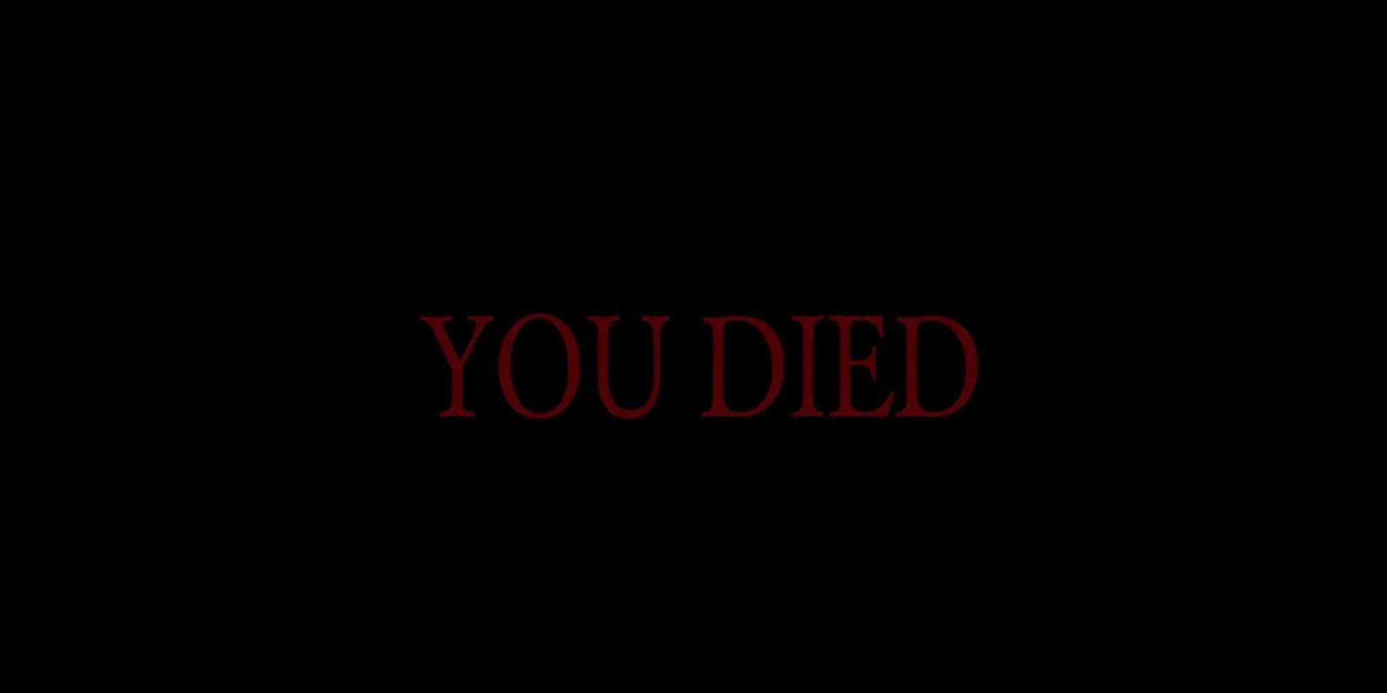 Màn hình Game Over 'YOU DIED' đầy ám ảnh của Dark Souls.